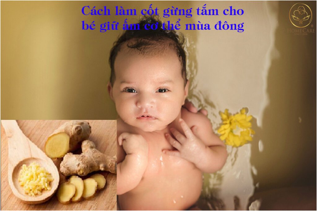 Cách làm cốt gừng tắm cho bé giữ ấm cơ thể mùa đông Cách làm cốt gừng tắm cho bé giữ ấm cơ thể mùa đông