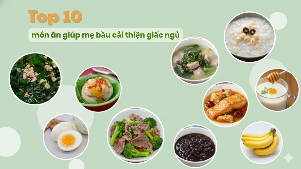 Bà bầu mất ngủ nên ăn gì? 10 món ăn giúp mẹ bầu ngủ ngon tự nhiên