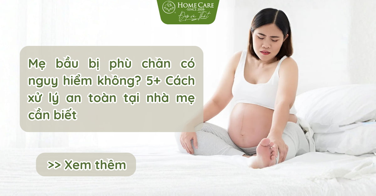 5+ Cách xử lý phù chân ở mẹ bầu tại nhà mẹ cần biết 