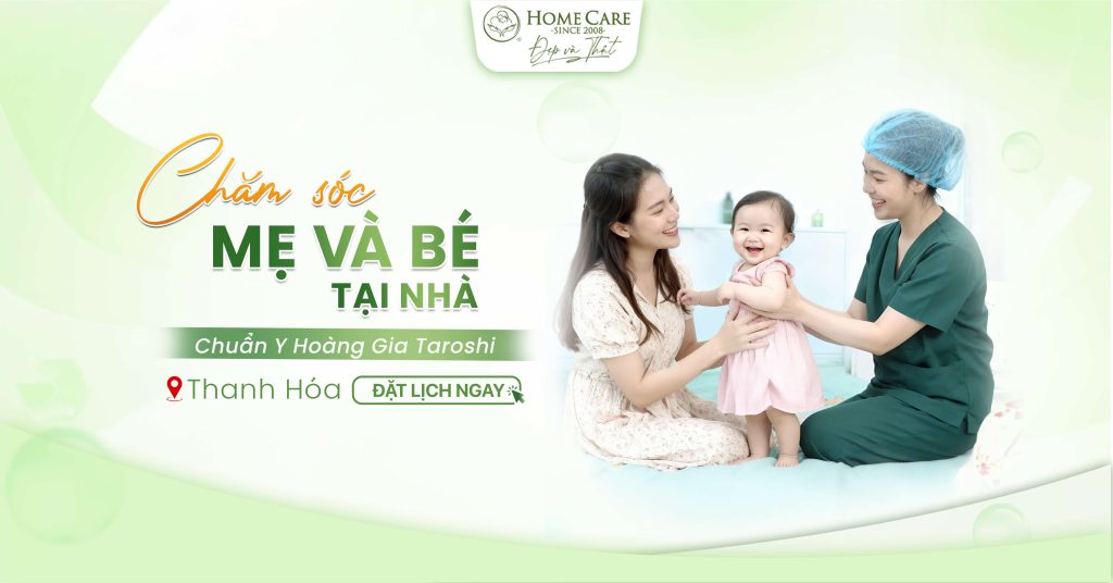 199K/ 120 Phút Trải nghiệm chăm sóc mẹ và bé tại nhà, 550K/10 Buổi tắm bé | Home Care Thanh Hóa