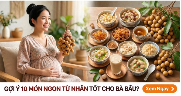 Bà bầu có nên ăn nhãn? Lợi ích, rủi ro và cách ăn đúng mẹ bầu nên biết
