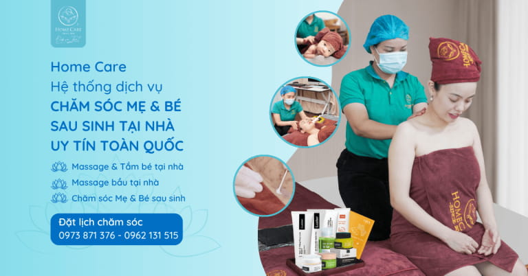 Trải nghiệm 100 phút chăm sóc mẹ sau sinh tại nhà – Hành trình hồi phục rạng rỡ cùng Home Care