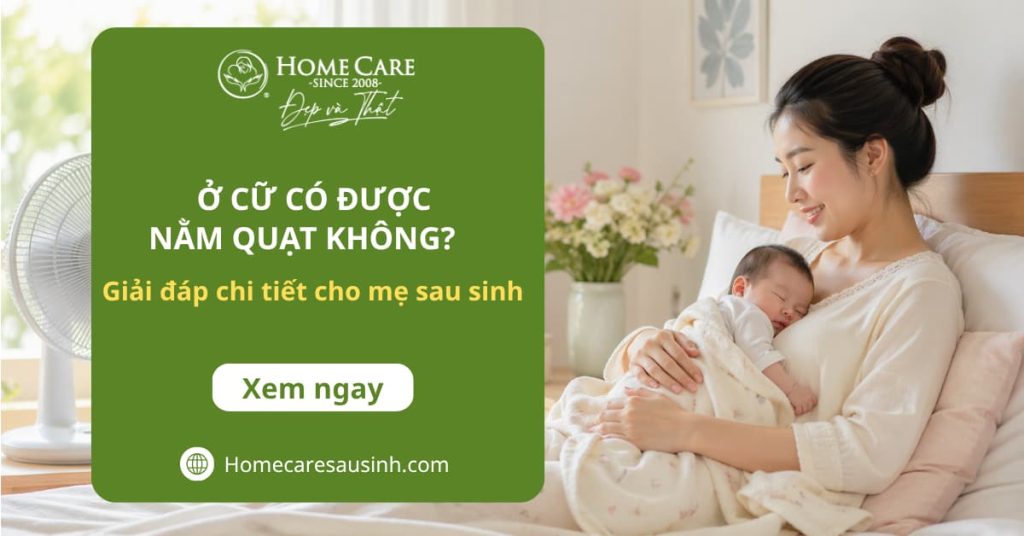 Giải đáp thắc mắc sau sinh bao lâu được nằm quạt