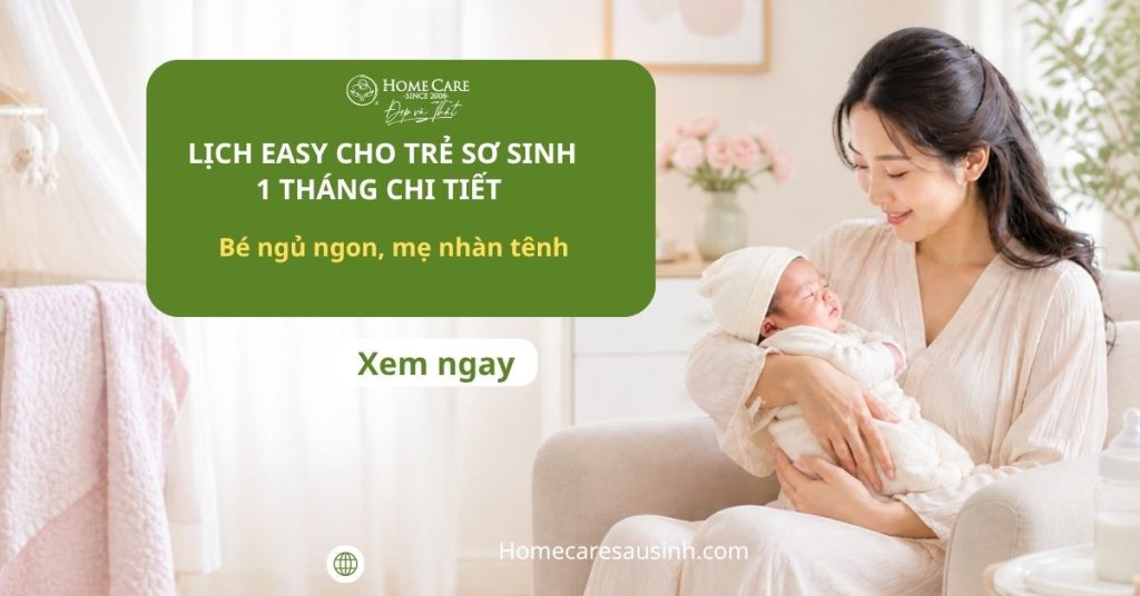 Lịch EASY cho trẻ sơ sinh 1 tháng chi tiết - Mẹ cần biết! Lịch EASY cho trẻ sơ sinh 1 tháng chi tiết - Mẹ cần biết!