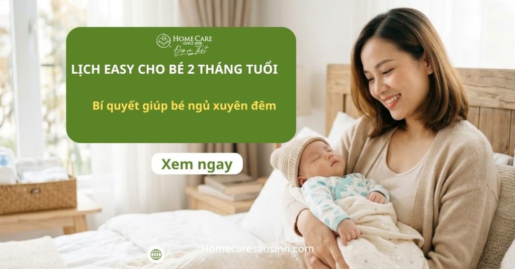 Lịch EASY cho bé 2 tháng: Bí quyết giúp con ngủ xuyên đêm, mẹ có thời gian cho riêng mình Lịch EASY cho bé 2 tháng: Bí quyết giúp con ngủ xuyên đêm, mẹ có thời gian cho riêng mình