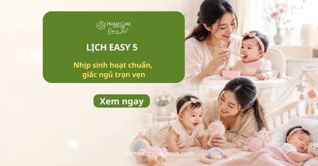 Lịch EASY 5 cho bé: Cách xây dựng lịch ăn ngủ chuẩn EASY Lịch EASY 5 cho bé: Cách xây dựng lịch ăn ngủ chuẩn EASY