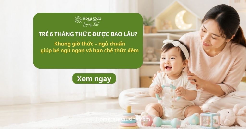 Trẻ 6 tháng thức được bao lâu? Khung giờ ngủ – thức chuẩn giúp bé ngủ ngon Trẻ 6 tháng thức được bao lâu? Khung giờ ngủ – thức chuẩn giúp bé ngủ ngon