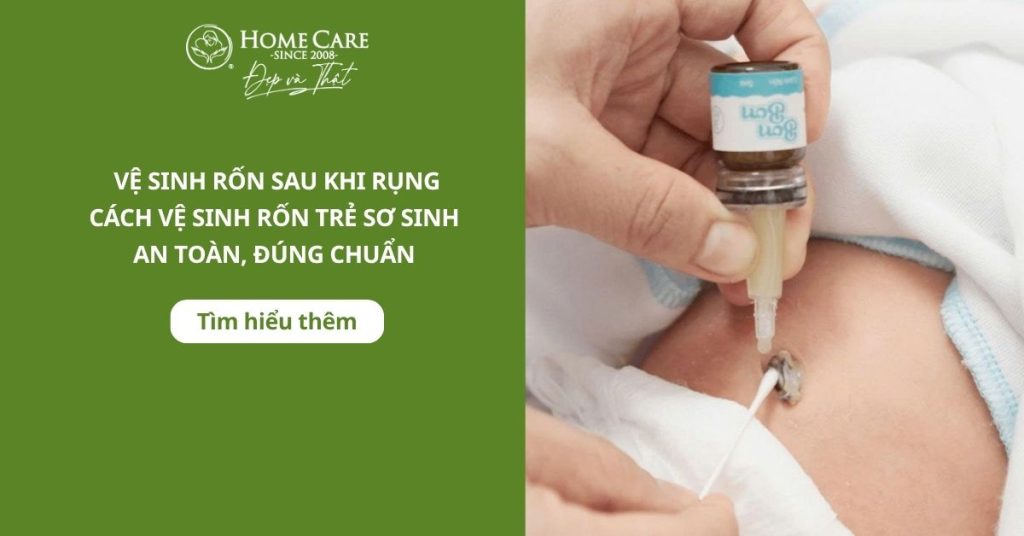 Cách vệ sinh rốn cho trẻ sơ sinh sau khi rụng an toàn, khoa học Cách vệ sinh rốn cho trẻ sơ sinh sau khi rụng an toàn, khoa học
