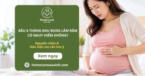 Bầu 6 tháng đau bụng lâm râm có nguy hiểm không? Nguyên nhân & Dấu hiệu mẹ cần lưu ý Bầu 6 tháng đau bụng lâm râm có nguy hiểm không? Nguyên nhân & Dấu hiệu mẹ cần lưu ý
