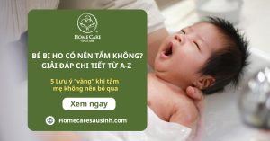 Bé bị ho có nên tắm không? Giải đáp chi tiết từ A-Z và 5 lưu ý “vàng” khi tắm mẹ không nên bỏ qua