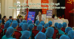Hành Trình Đào Tạo Nhân Sự Home Care: Nâng Tầm Chuyên Môn, Gửi Trao Chăm Sóc Trọn Vẹn Cho Mẹ Và Bé
