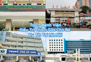 Top 5 Bệnh Viện Khám Điều Trị Chàm Sữa Cho Bé Uy Tín Tại Hà Nội Top 5 Bệnh Viện Khám Điều Trị Chàm Sữa Cho Bé Uy Tín Tại Hà Nội